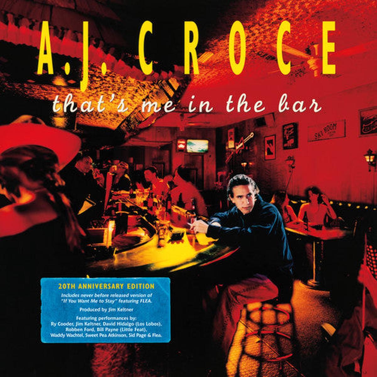 A.J. Croce: That’s Me in the Bar (20th Anniversary Edition) – VINYL LP