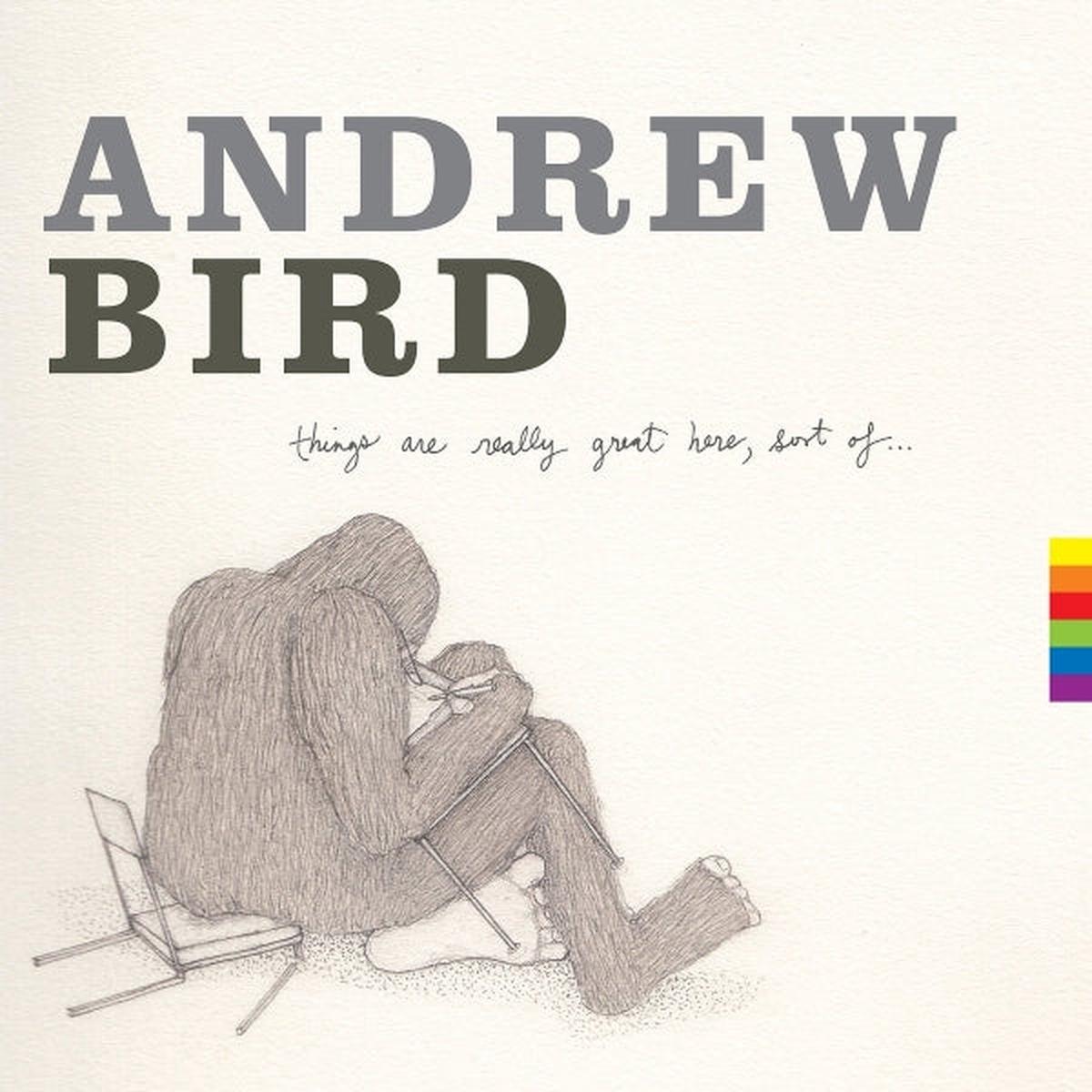 Andrew Bird – Things Are Really Great Here (LP)