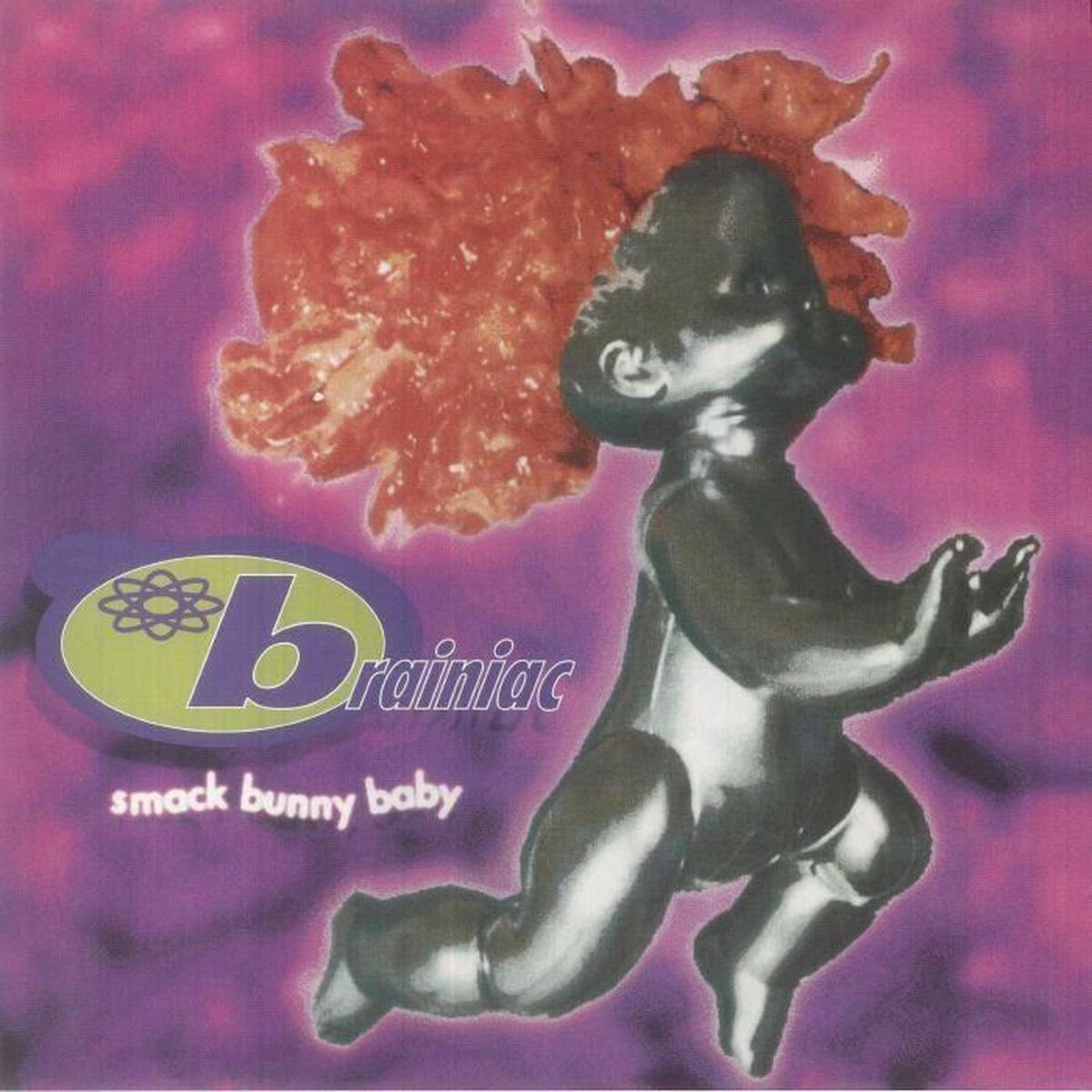 Brainiac – Smack Bunny Baby (LP)