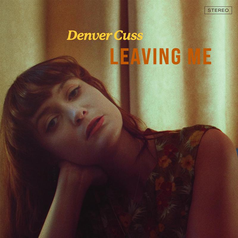 Denver Cuss – Leaving Me (LP)