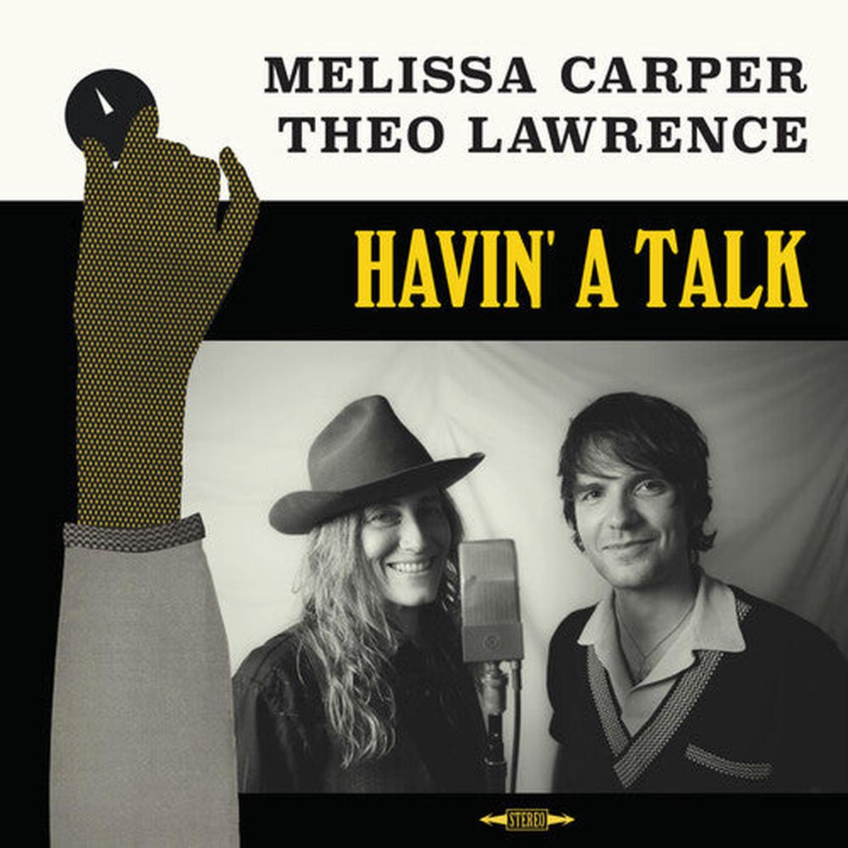 Melissa Carper & Theo Lawrence: Havin’ A Talk – VINYL LP