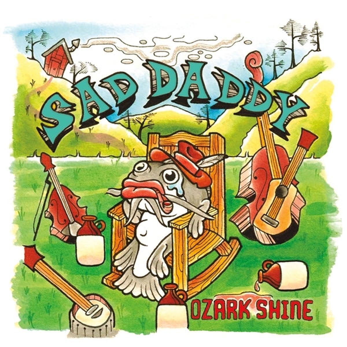 Sad Daddy – Ozark Shine (LP)