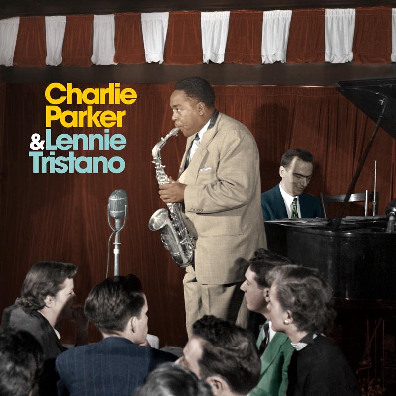 Charlie Parker & Lennie Tristano – Charlie Parker With Lennie Tristano (LP)