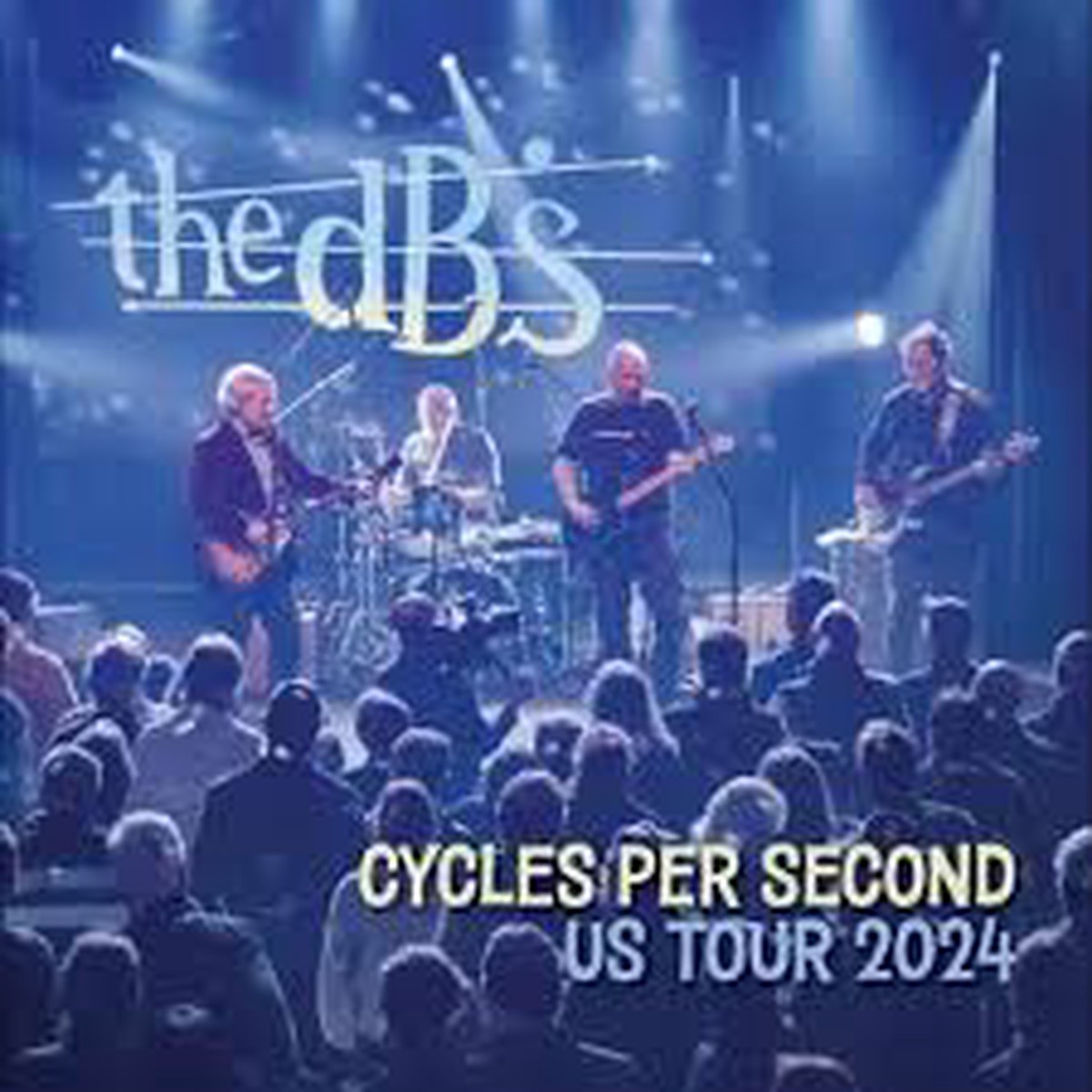 DB’S – CYCLES PER SECOND: US TOUR 2024 – LP