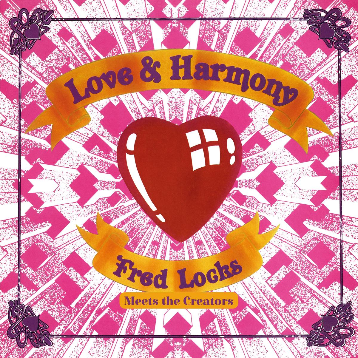 Fred Locks Meets The Creators – Love And Harmony (LP)