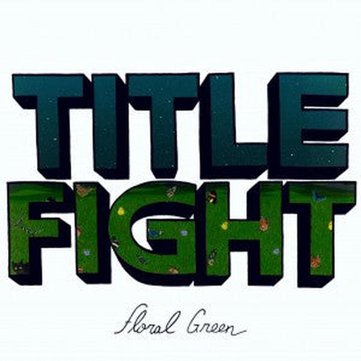 TITLE FIGHT – FLORAL GREEN – LP