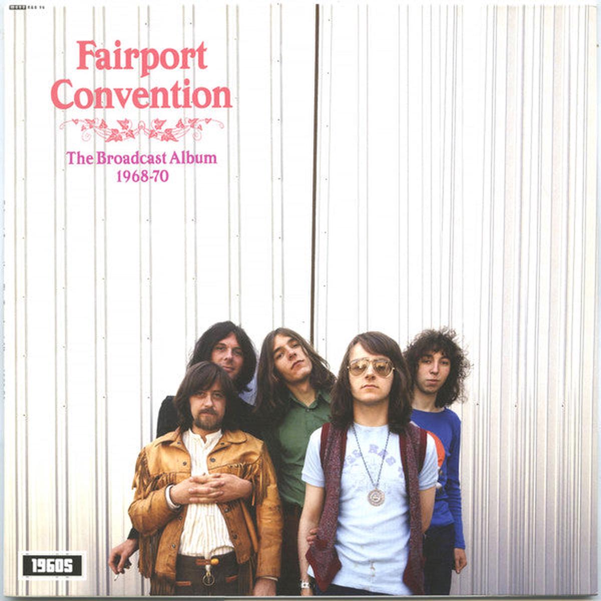 FAIRPORT CONVENTION – BROADCAST ALBUM 1968-1970 – LP