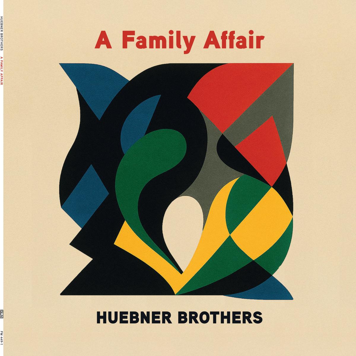 Huebner Brothers – A Family Affair (LP) PREORDER