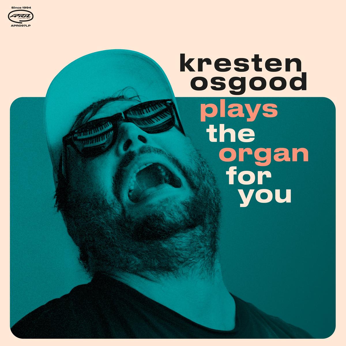Kresten Osgood – Plays The Organ For You (LP)