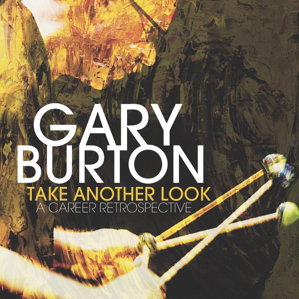 BURTON, GARY - Take Another Look: A Career Retrospective | - - JAZZ *NEW*