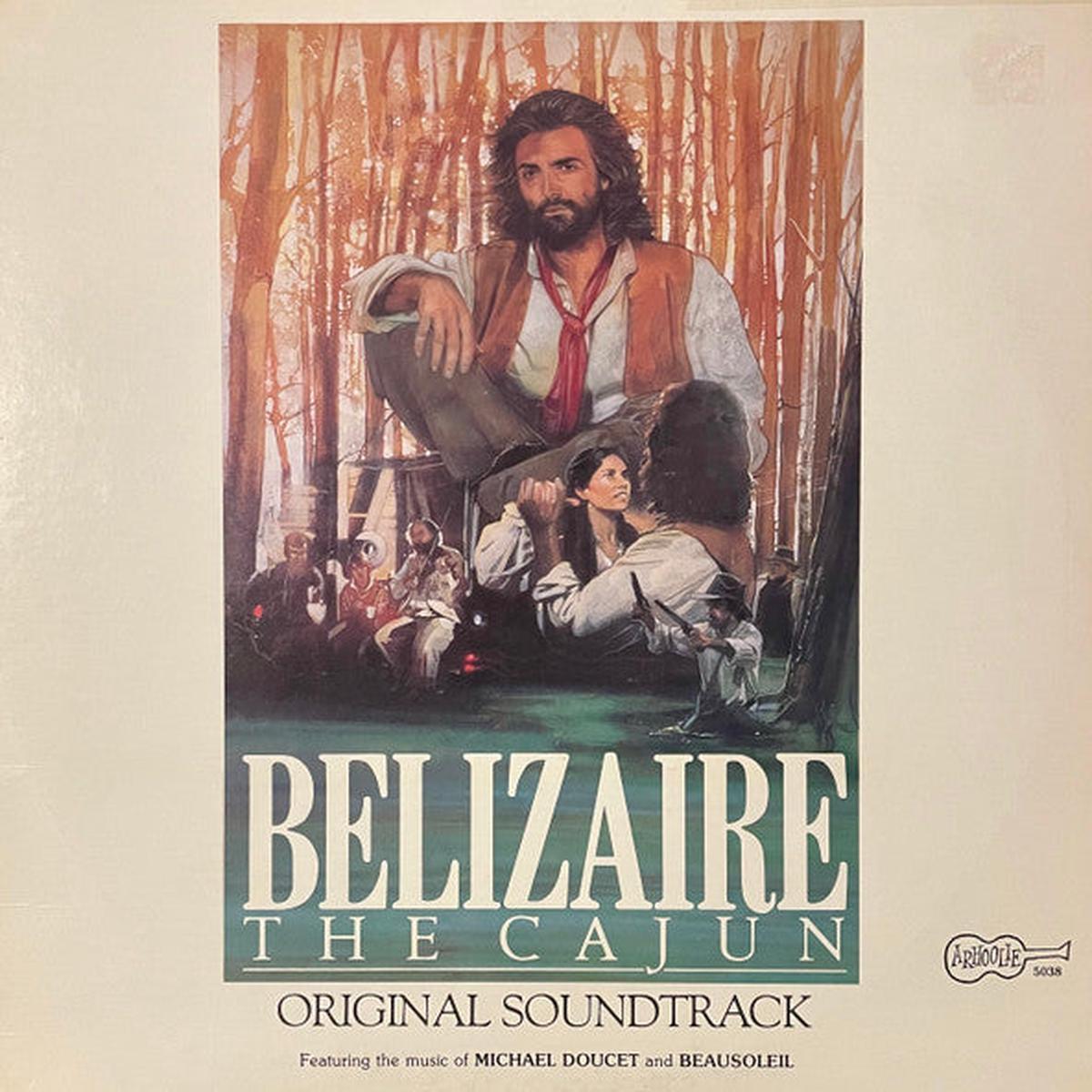 Michael Doucet And Beausoleil - Belizaire The Cajun (Original Soundtrack) (LP, Album) (Very Good Plus (VG+))