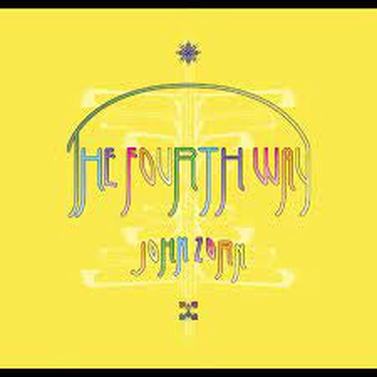 ZORN JOHN-THE FOURTH WAY CD *NEW*