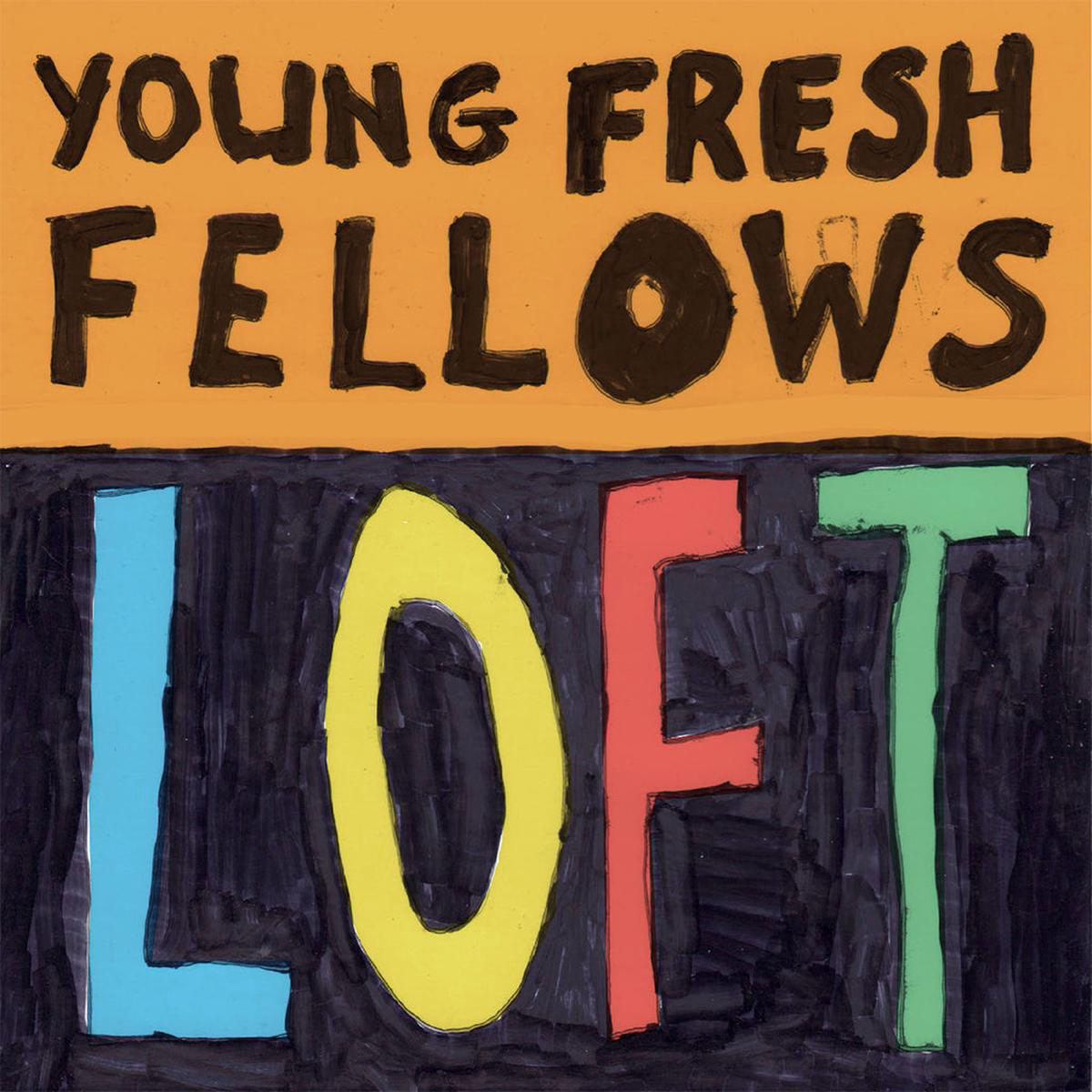 YOUNG FRESH FELLOWS 8211 Loft 8211 CD MAR 27