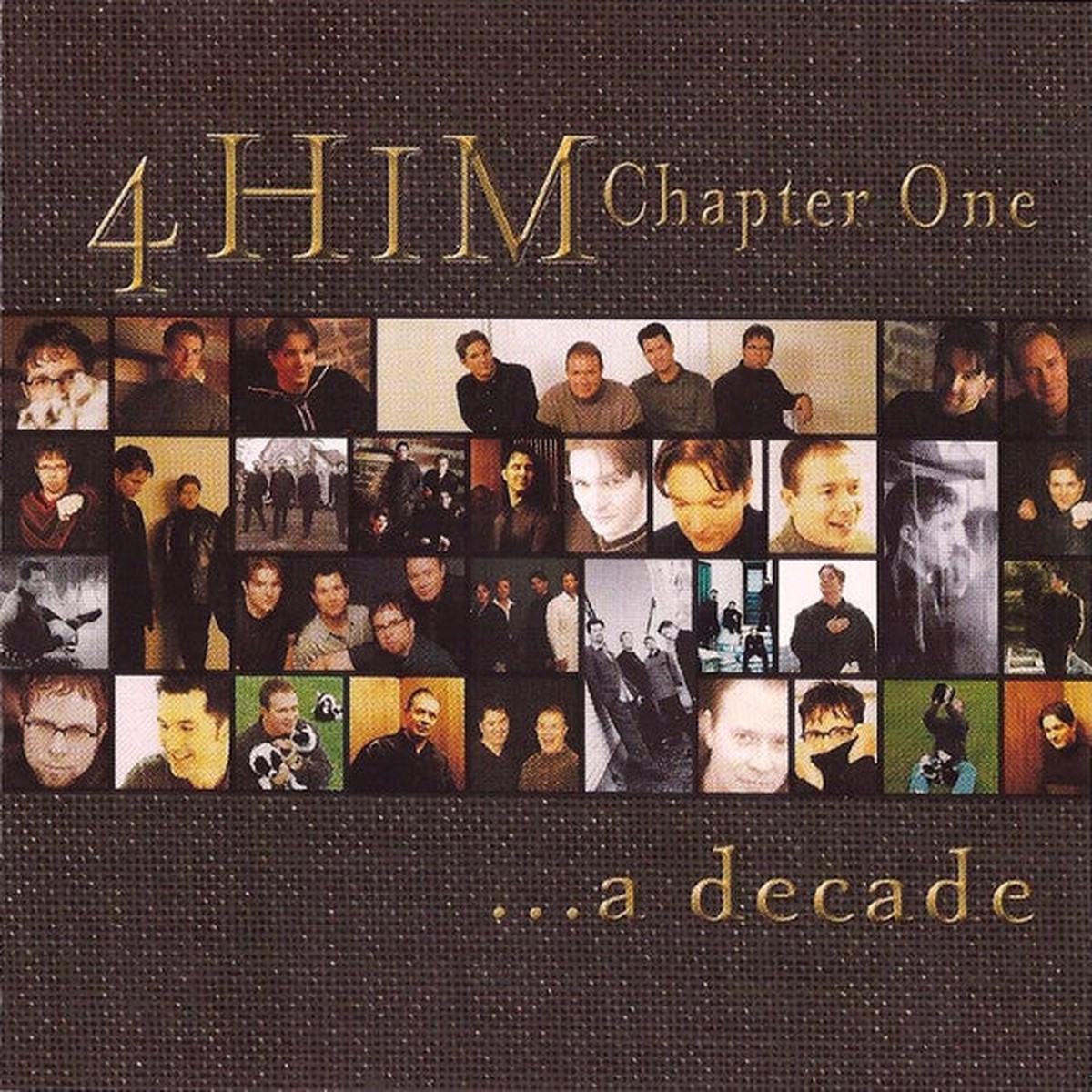 4Him - Chapter One ...A Decade (CD, Comp, Club)