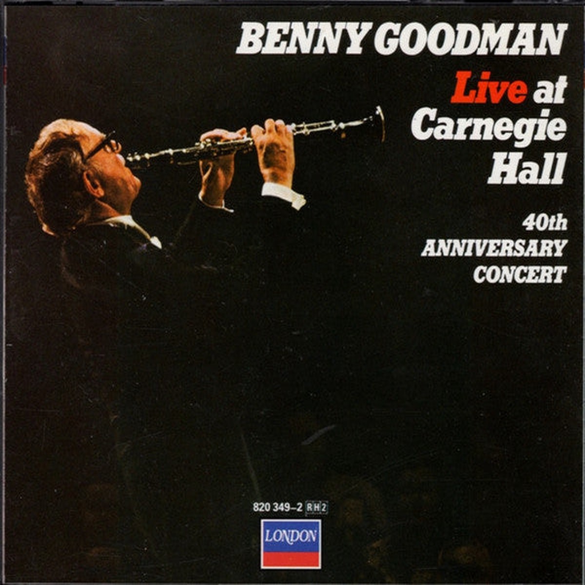 Benny Goodman - Live At Carnegie Hall 40th Anniversary Concert (2xCD, Album, RE)