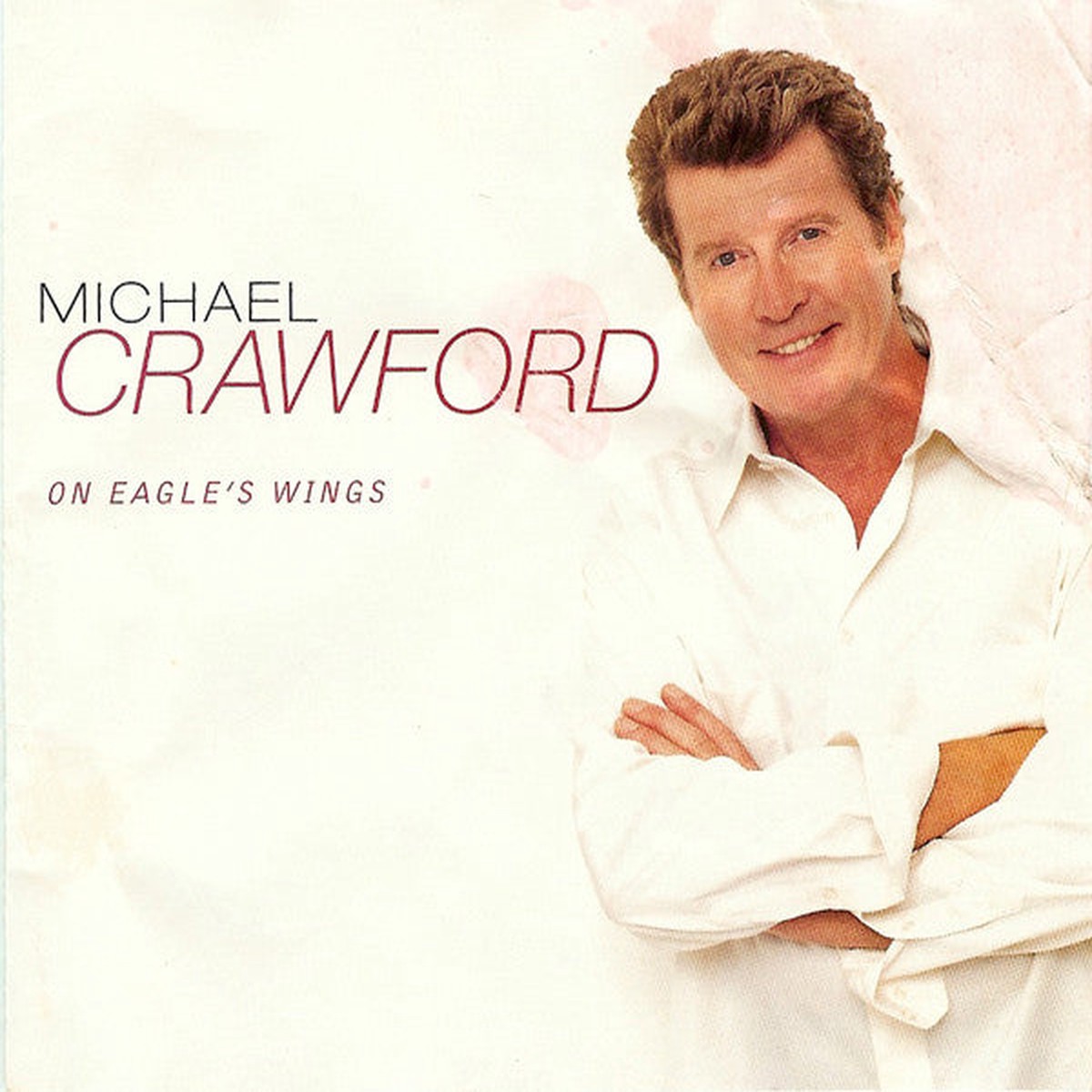 Michael Crawford - On Eagle's Wings (CD, Album)