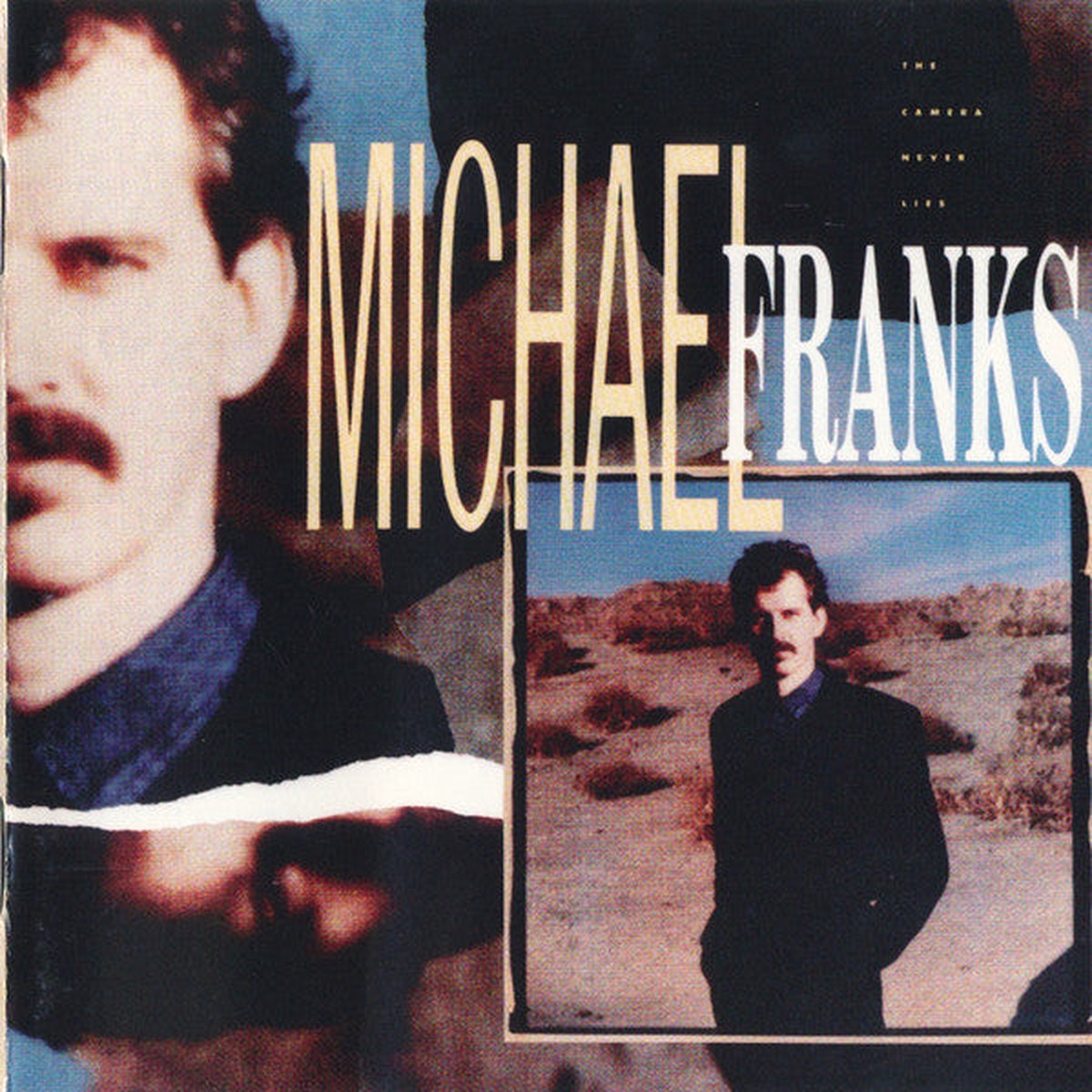 Michael Franks - The Camera Never Lies (CD, Album)